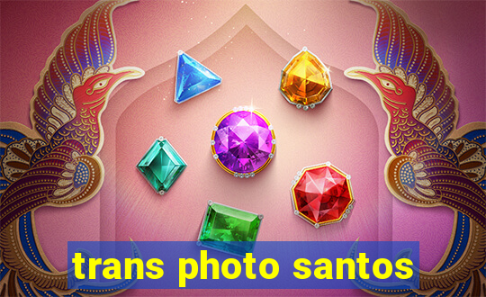 trans photo santos